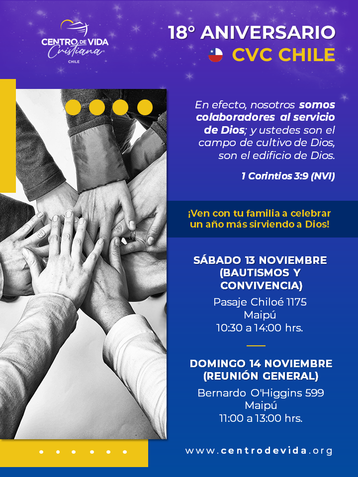 18ª Anniversary CVC Chili | Centro de Vida Cristiana