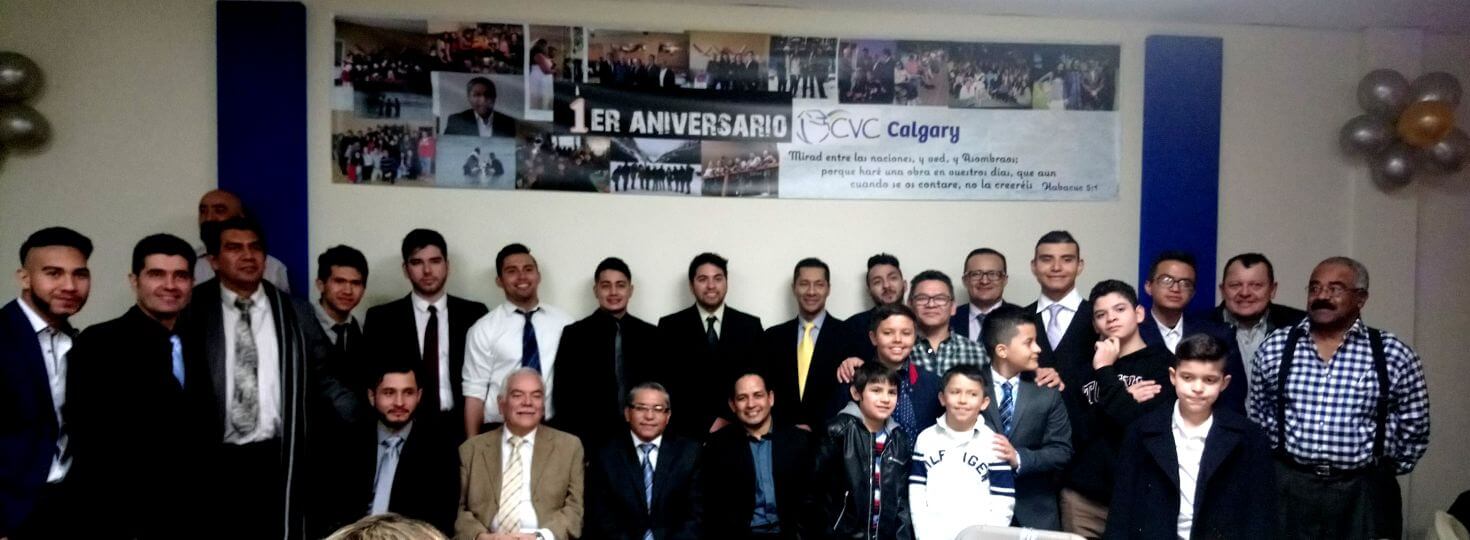 1st Anniversary CVC Calgary Canada | Centro de Vida Cristiana